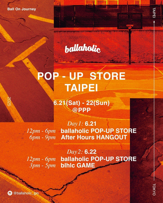 ballaholic POP-UP STORE TAIPEI 2025